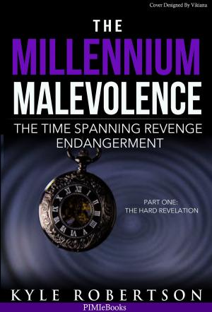 Cover of the book The Millennium Malevolence: The Time Spanning Revenge Endanderment by Jerry McKinney