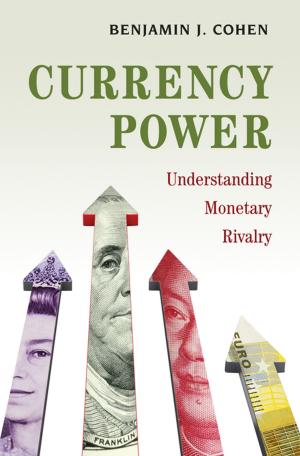 Cover of the book Currency Power by Juraj Zeman, Dean Corbae, Maxwell B. Stinchcombe
