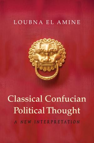 Cover of Classical Confucian Political Thought