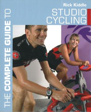 Cover of the book The Complete Guide to Studio Cycling by 