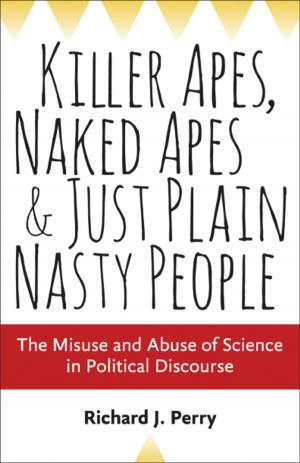Cover of the book Killer Apes, Naked Apes, and Just Plain Nasty People by 