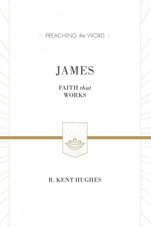 Cover of the book James (ESV Edition) by Nancy Guthrie
