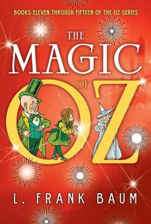 Cover of the book The Magic of Oz by Adam Smith