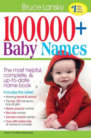 Cover of the book 100,000 + Baby Names by Oscar E. Gilbert