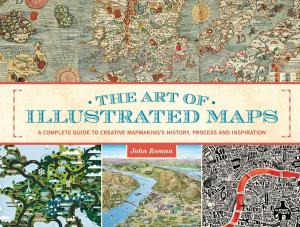 Cover of the book The Art of Illustrated Maps by Benoit Marchisio