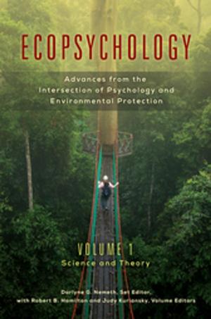 Cover of the book Ecopsychology: Advances from the Intersection of Psychology and Environmental Protection [2 volumes] by 