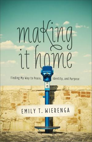 Cover of the book Making It Home by Marty E. Stevens