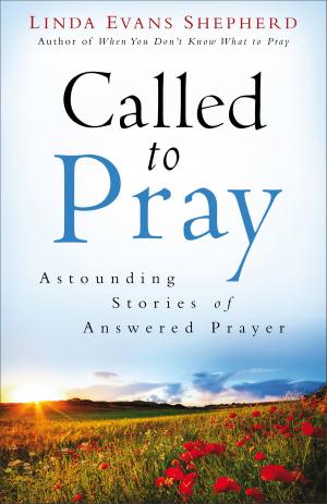 Cover of the book Called to Pray by A.W. Tozer, James L. Snyder