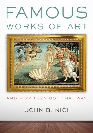 Book cover of Famous Works of Art—And How They Got That Way