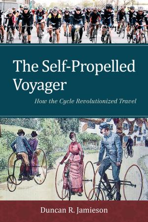 Cover of the book The Self-Propelled Voyager by John F. Bauman, Roger Biles, Kristin M. Szylvian