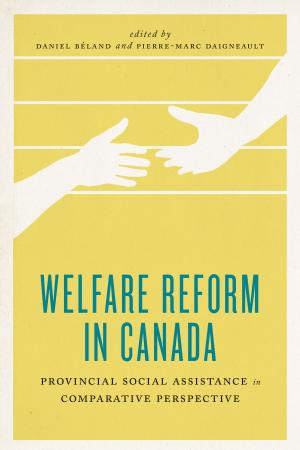Cover of the book Welfare Reform in Canada by Shirley A. Fedorak