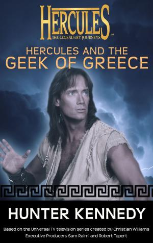 Cover of the book Hercules and the Geek of Greece by Steve Hislop