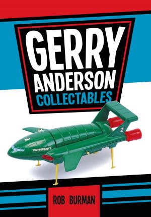 Cover of the book Gerry Anderson Collectables by Bernard O'Connor