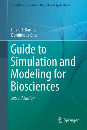 Cover of the book Guide to Simulation and Modeling for Biosciences by Tim Benson
