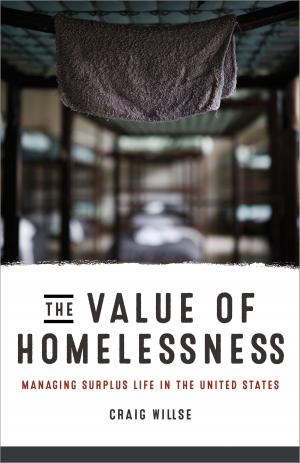 Cover of the book The Value of Homelessness by Sharon Sliwinski