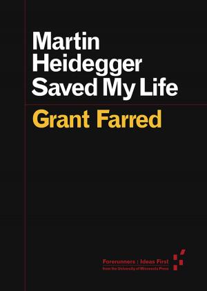 Cover of the book Martin Heidegger Saved My Life by François Laruelle