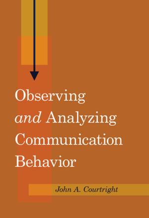 Cover of the book Observing «and» Analyzing Communication Behavior by Angela Bergauer, Gernot Stimmer, Johann Dvorák