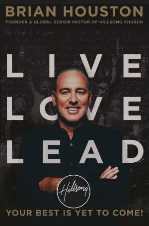 Cover of the book Live Love Lead by Paul McGuire, Troy Anderson