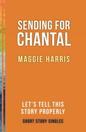 Cover of the book Sending for Chantal by Lucille H. Campey