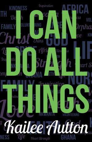 Cover of the book I Can Do All Things by Jr. Charles C. Hagan