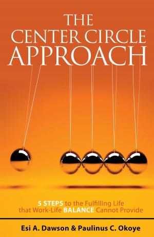 Cover of the book The Center Circle Approach by Michael Toms, Justine Toms