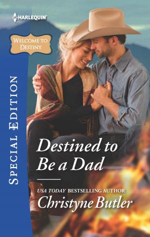 Cover of the book Destined to Be a Dad by Cathy Gillen Thacker, Cathy McDavid, Mary Leo, Julie Benson