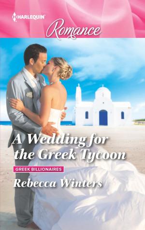 Cover of the book A Wedding for the Greek Tycoon by Samantha Long