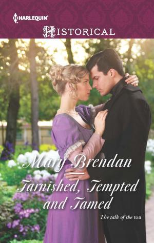 Cover of the book Tarnished, Tempted and Tamed by Nikki Benjamin