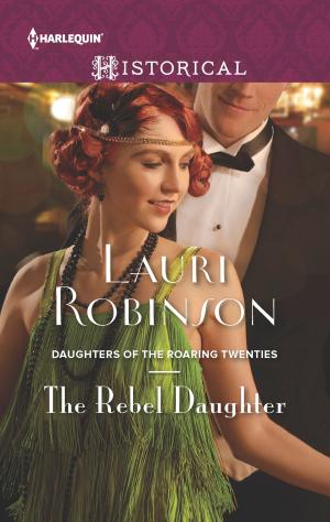 Cover of the book The Rebel Daughter by Carole Mortimer