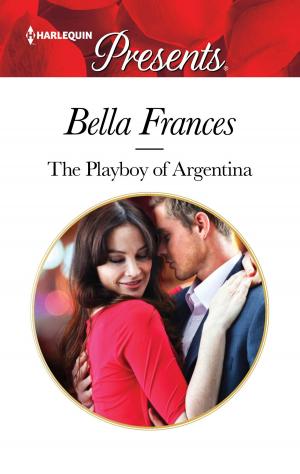 Cover of the book The Playboy of Argentina by Karen Cino