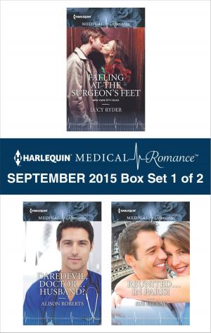 Cover of the book Harlequin Medical Romance September 2015 - Box Set 1 of 2 by Anne Eames