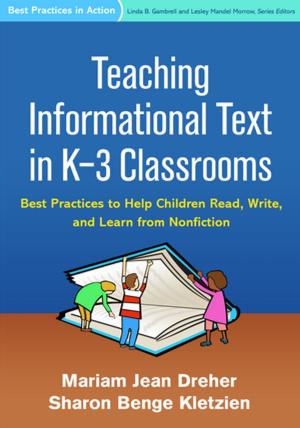 Cover of the book Teaching Informational Text in K-3 Classrooms by James P. Comer, MD, Daniel Goleman, PhD