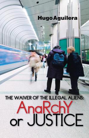 bigCover of the book The Waiver of the Illegal Aliens: by 