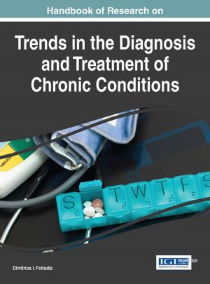 Cover of the book Handbook of Research on Trends in the Diagnosis and Treatment of Chronic Conditions by 