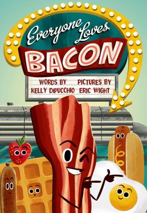Cover of the book Everyone Loves Bacon by Deborah Diesen