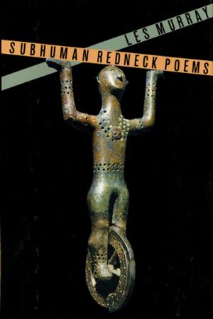Cover of the book Subhuman Redneck Poems by Jean Stafford