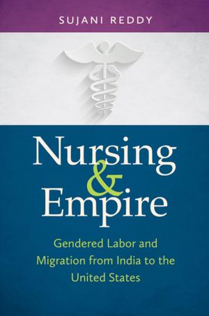 Cover of the book Nursing and Empire by Jason Morgan Ward