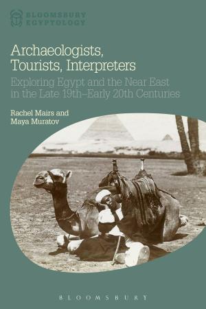 Cover of the book Archaeologists, Tourists, Interpreters by Paul Rabbitts