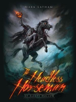 Cover of the book The Headless Horseman of Sleepy Hollow by Rob Drummond