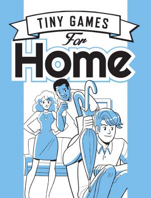 Cover of the book Tiny Games for Home by Kari Stenman, Peter de Jong