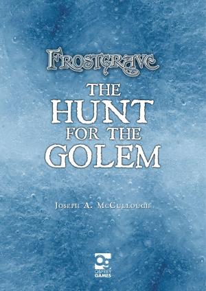 Cover of the book Frostgrave: Hunt for the Golem by Ms Deborah McAndrew, Charles Dickens
