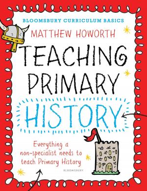 Cover of the book Bloomsbury Curriculum Basics: Teaching Primary History by Mike Bartlett