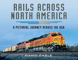 Cover of the book Rails Across North America by Jones, Simon