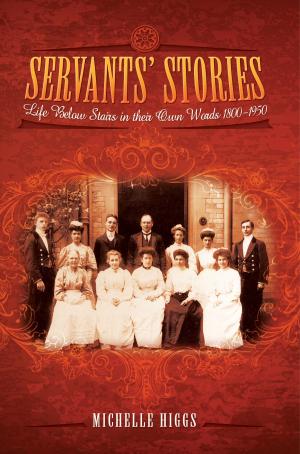 Cover of the book Servants' Stories by Correlli Barnett