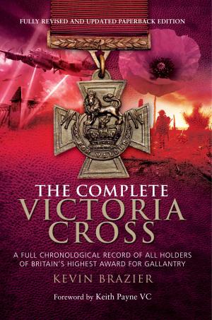 Cover of the book The Complete Victoria Cross by Lynette Silver