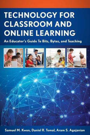 Cover of the book Technology for Classroom and Online Learning by Ronnie D. Lipschutz