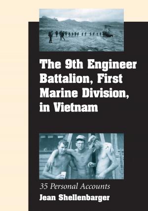Cover of the book The 9th Engineer Battalion, First Marine Division, in Vietnam by 