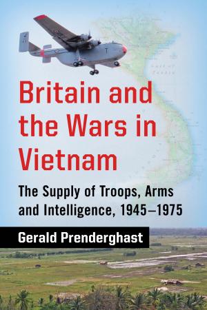 Cover of the book Britain and the Wars in Vietnam by 