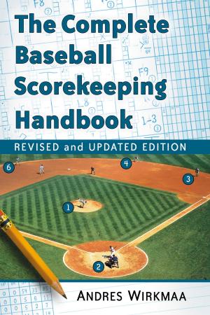Cover of the book The Complete Baseball Scorekeeping Handbook, Revised and Updated Edition by Frank Zarnowski