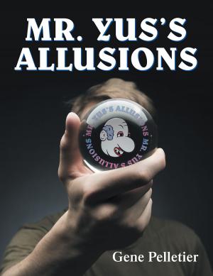 Cover of the book Mr. Yus's Allusions by Claire May